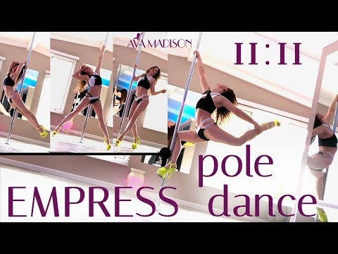 11:11 Empress Pole Dance : Ava Madison