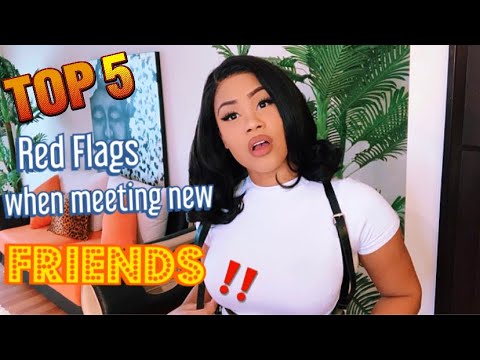 5 RED FLAGS YOU SHOULD NOT IGNORE WHEN MEETING NEW FRIENDS ‼️💯| ((MUST WATCH))|