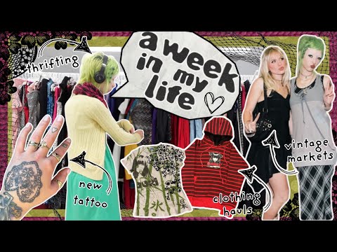 A FULL WEEK IN MY LIFE |vintage markets, thrifting, new tattoo