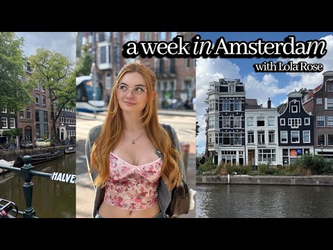 a week in Amsterdam (with Lola Rose)