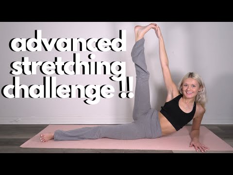 advanced stretching challenge !!!