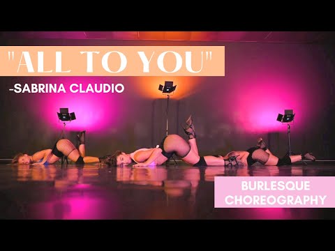 "All to You" – Sabrina Claudio – LAYLA LAVENDER BURLESQUE CHOREOGRAPHY
