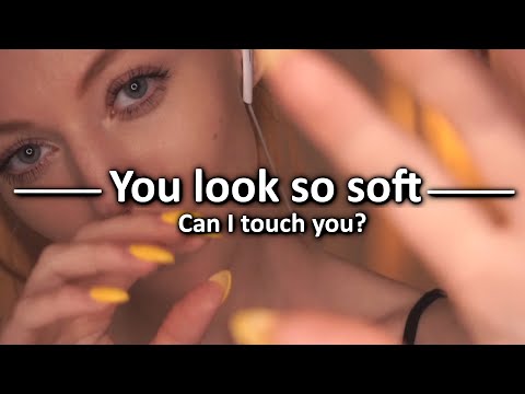 ASMR You look soft – can I touch you? (EXTREME personal attention w/o whispers)