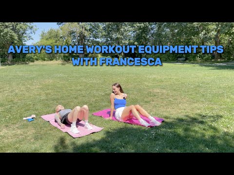 Avery Skye's Home Workout Equipment Tips w/ Francesca in the Park