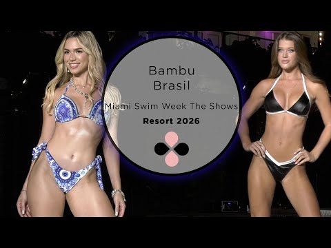 Bambu Brasil Miami Swim Week The Shows Resort 2026 – 4K