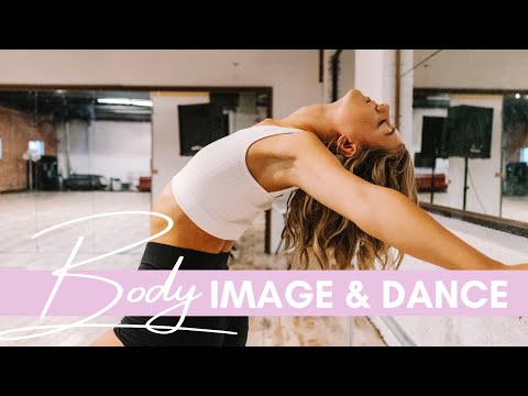 BODY IMAGE & SELF-LOVE JOURNEY AS A DANCER : Healing the Relationship to my Body, Food, & Dance