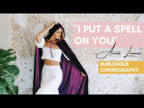 BURLESQUE CHOREOGRAPHY – "I Put a Spell on You" – Annie Lennox