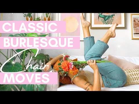 CLASSIC BURLESQUE CHAIR DANCE MOVES FOR BEGINNERS