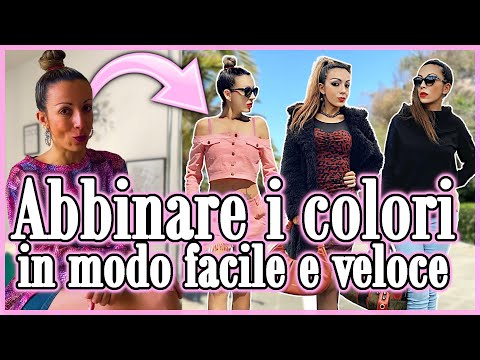 Come abbinare i COLORI dei vestiti: il metodo più SEMPLICE e VELOCE