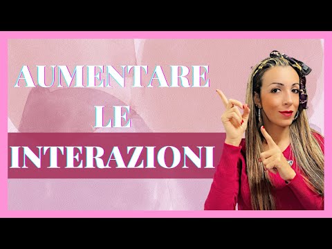 COME AUMENTARE LE INTERAZIONI AI TUOI CONTENUTI su Instagram | Ylenia Francini