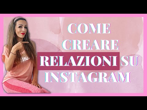 COME CREARE RELAZIONI SU INSTAGRAM 📱 | Ylenia Francini