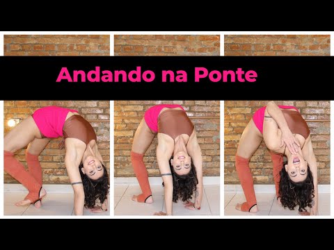 Como caminhar na Ponte ? – Andando na Ponte