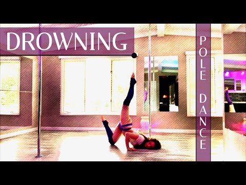 Drowning – Warmup Pole Dance