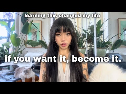 embodying is the only life cheat code to get whatever you want.