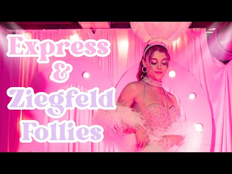 "Express" & "Ziegfeld Follies" –  Burlesque Choreography by Layla Lavender -DREAMLAND CABARET