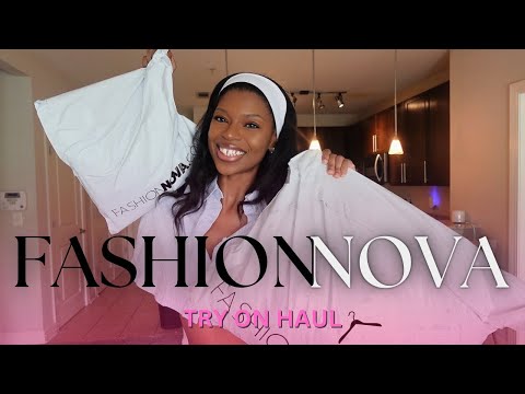 Fashion Nova Try On Haul