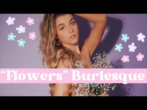 "Flowers" – Miley Cyrus – BEGINNER/INT. BURLESQUE TUTORIAL