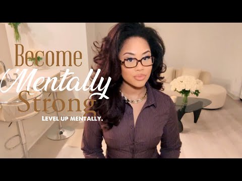 Girl Talk : HOW TO BE A MENTALLY STRONG PERSON 👏‼️| (( Best Advice Ever )) |