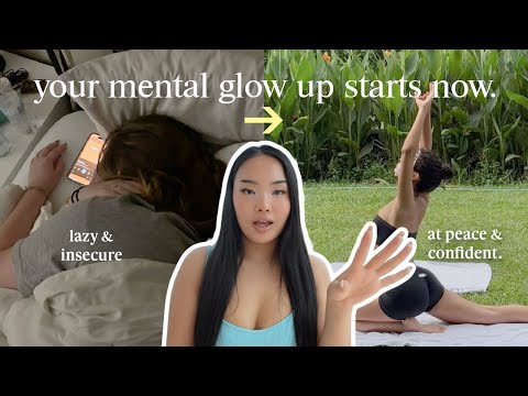 how to glow up mentally | 11 habits to transform your mindset and confidence