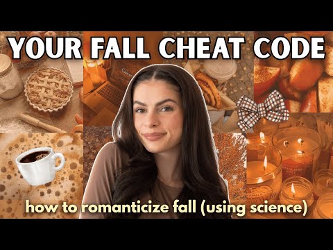HOW TO ROMANTICIZE FALL| using science