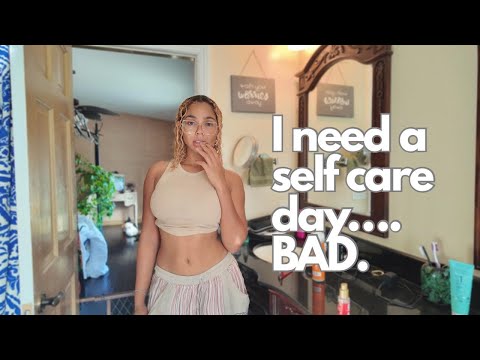 I need a self care day… BAD!