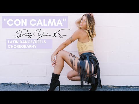 LATIN DANCE/HEELS CHOREOGRAPHY – "Con Calma" – Daddy Yankee, Snow