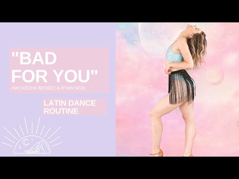LATIN DANCE ROUTINE – "Bad For You" – Natascha Bessez & Ryan Neal