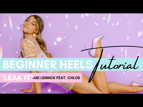 "Leak It" – Ari Lennox feat. Chloe – BEGINNER HEELS CLASS – Floor Work Choreography Tutorial