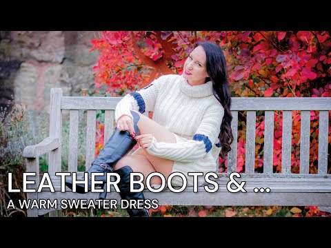LEATHER BOOTS and a warm SWEATER DRESS – Winter Outfit Inspo