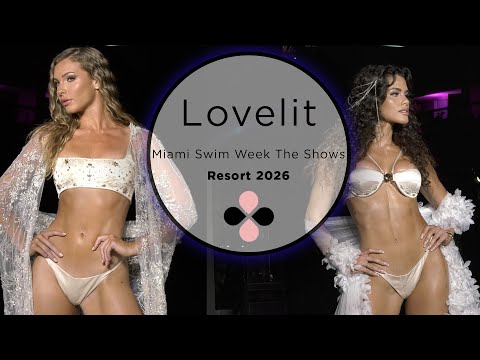 Lovelit Resort 2026 Miami Swim Week The Shows 4K