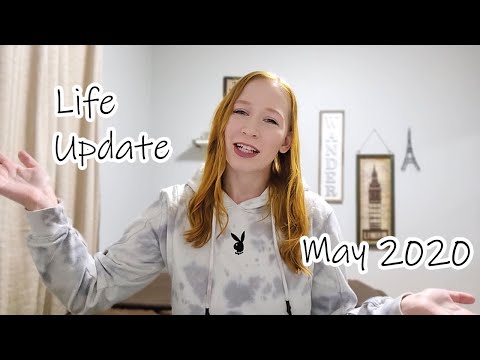 MAY 2020 LIFE UPDATES…Everything that has happened since quarantined started..