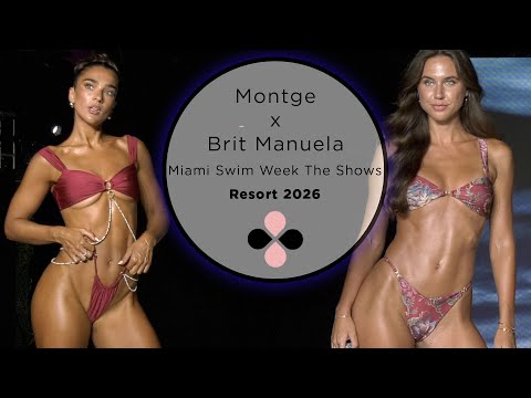 Montge x Brit Manuela Miami Swim Week The Shows Resort 2026 – 4K