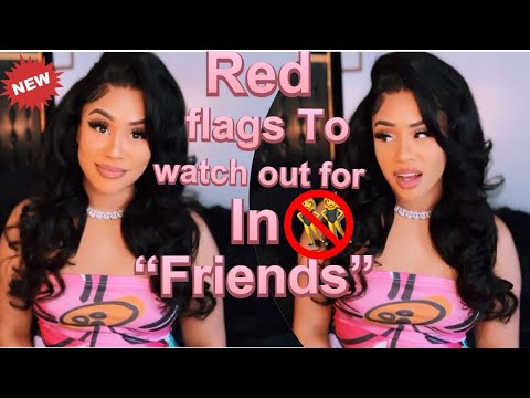 My thoughts on ￼what happened to Shanquella Robinson ! + Red flags in “FRIENDS” to WATCH OUT FOR !