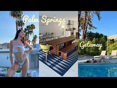 Palm Springs Vlog / House Tour