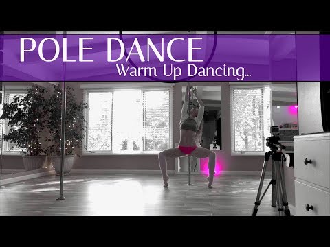 Pole Dance Warmup Dancing