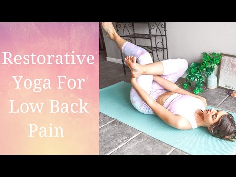RESTORATIVE YOGA FOR LOW BACK PAIN-25 Min. Practice