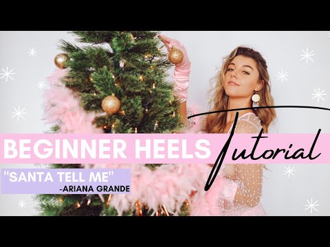 "Santa Tell Me" – BEGINNER HEELS TUTORIAL – Ariana Grande