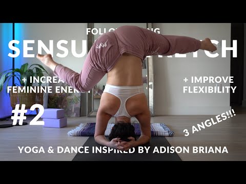 SENSUAL STRETCH 2 – Increase feminine energy & flexibility – Guided Practice