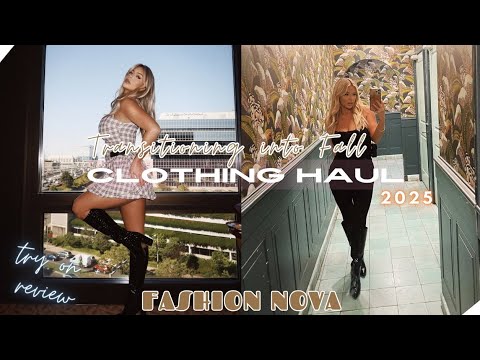 Soft Transition into Fall Clothing Haul + Styling Tips |  Fashion Nova 2025 ❤️‍🔥🍂✨