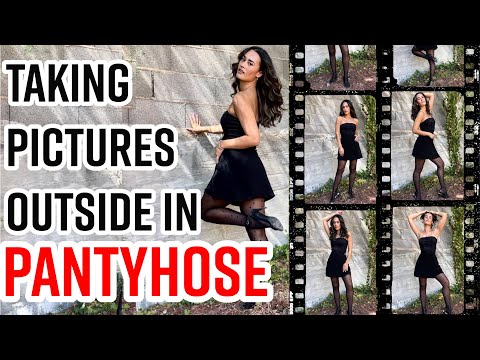 TAKING PHOTOS OUTSIDE IN PANTYHOSE