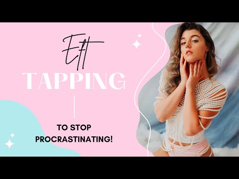 TAPPING FOR PROCRASTINATION – How to Be More Productive & Just Do the Thing!