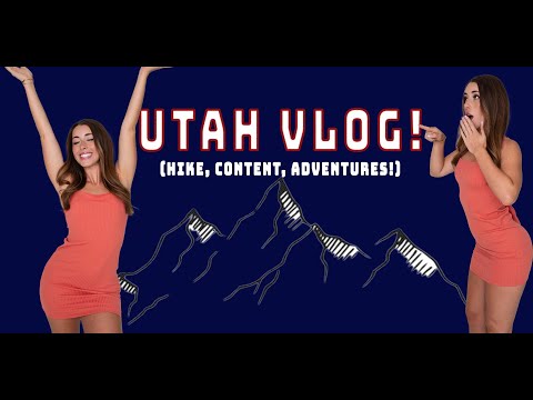 UTAH VLOG! (Hike, Content, Adventures!)