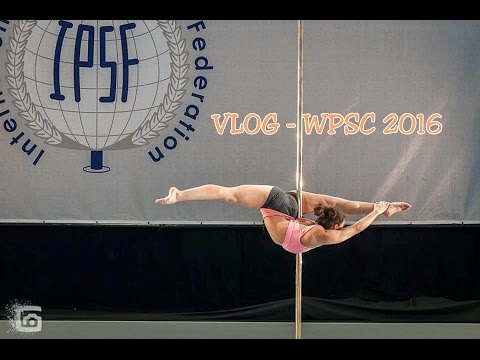 VLOG – World Pole Sports Championship 2016