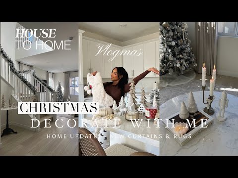 VLOGMAS | HOUSE TO HOME – DECORATE WITH ME FOR CHRISTMAS – New Home Decor Updates – Curtains & Rugs!