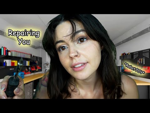 You Are The Robot (I'm Repairing You) | Robot Mechanic Roleplay ASMR