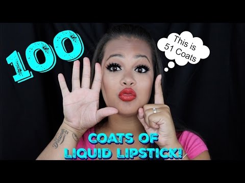 100 Coats of Liquid Lipstick!!!