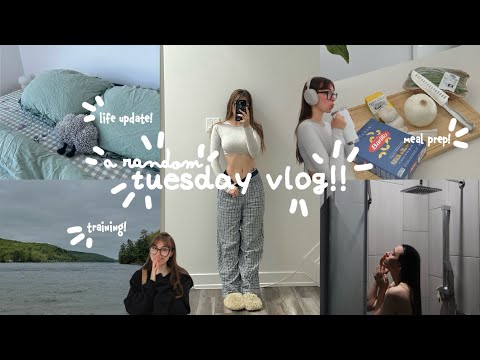a random tuesday vlog!!! training, meal prep & life update!