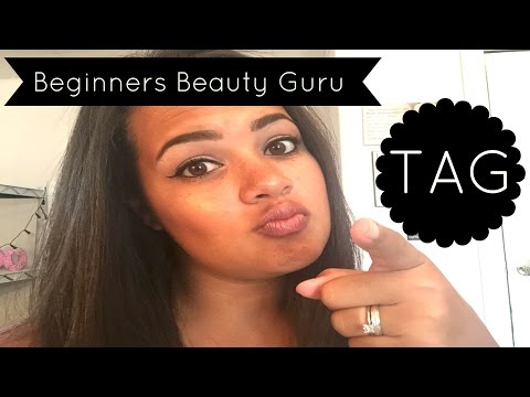 Beginner Beauty Guru Tag!