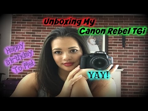 Canon Rebel T6i Unboxing || Birthday Gift!