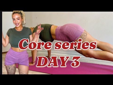 Core series : Day 3